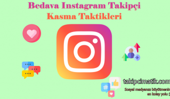 Bedava Instagram Takipçi Kasma Taktikleri