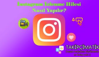 Instagram İzlenme Hilesi Nasıl Yapılır