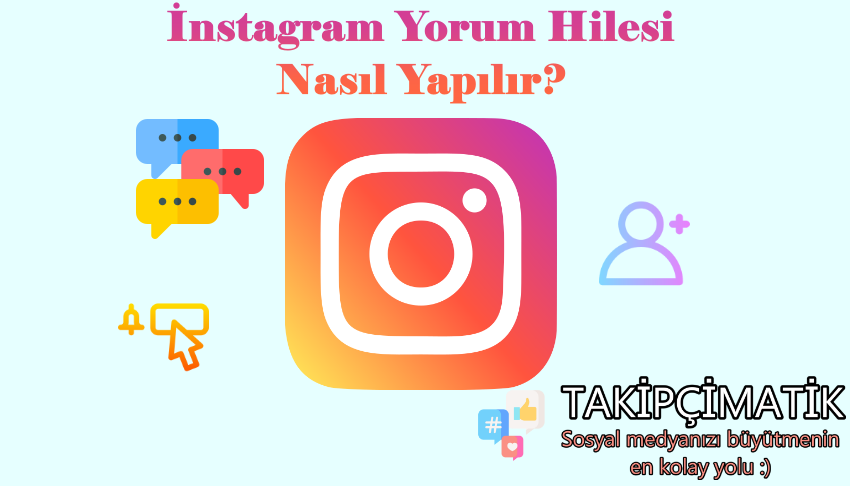 Instagram Yorum Hilesi Nasıl Yapılır